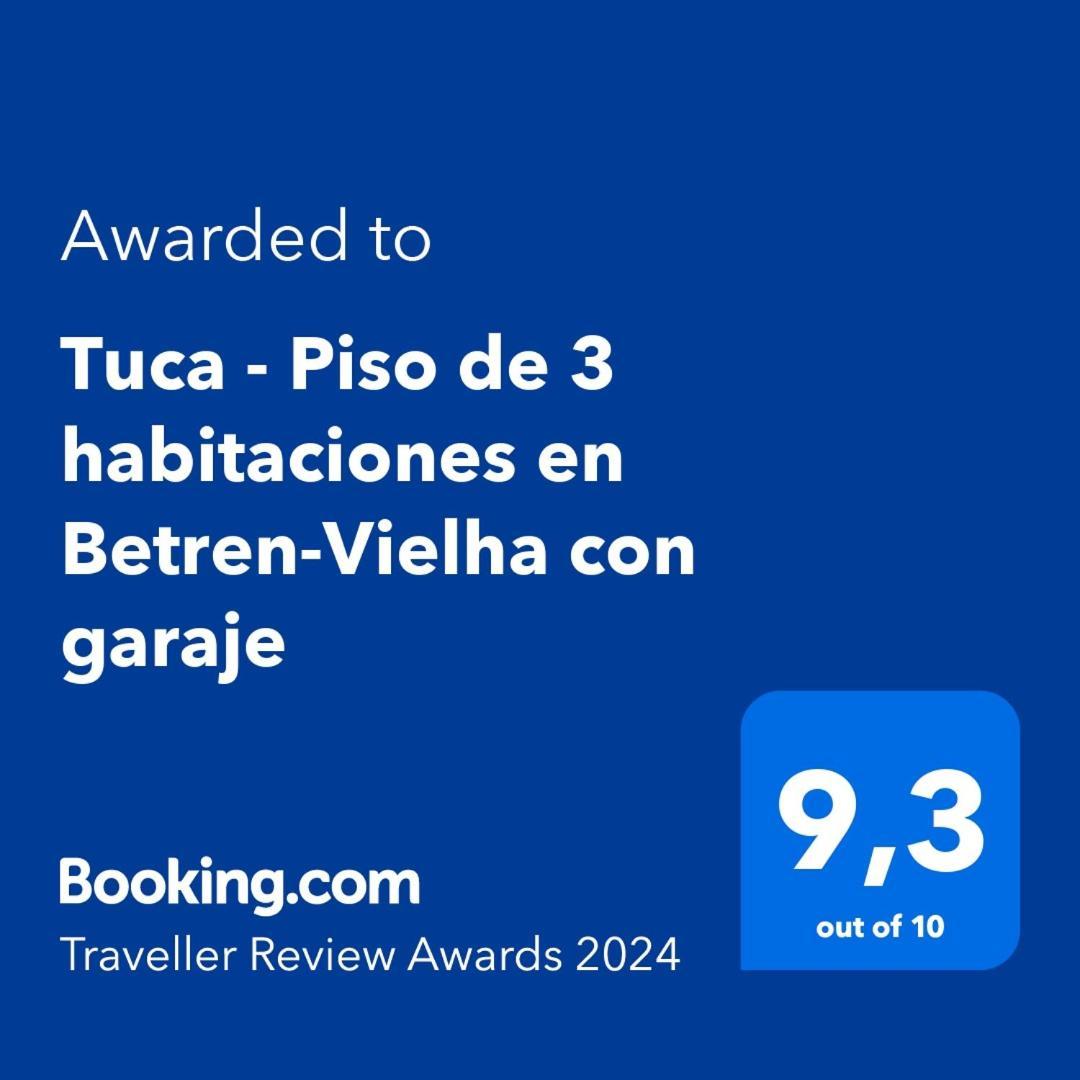 Tuca - Piso De 3 Habitaciones En Betren-Vielha Con Garaje Kültér fotó